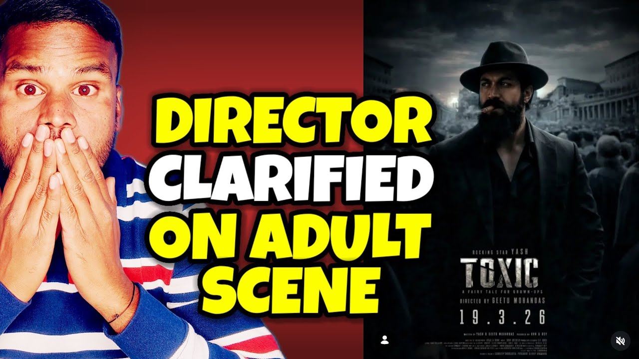 TOXIC Director on Teaser ADULT Scene | Kamal Kumar 