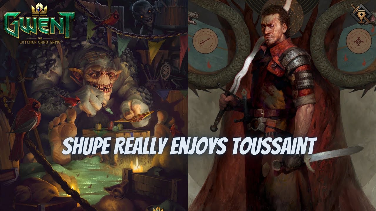 GWENT | Shupe Enjoys Toussaint | Giving Boost To Opponent Then Take Or Remove It!