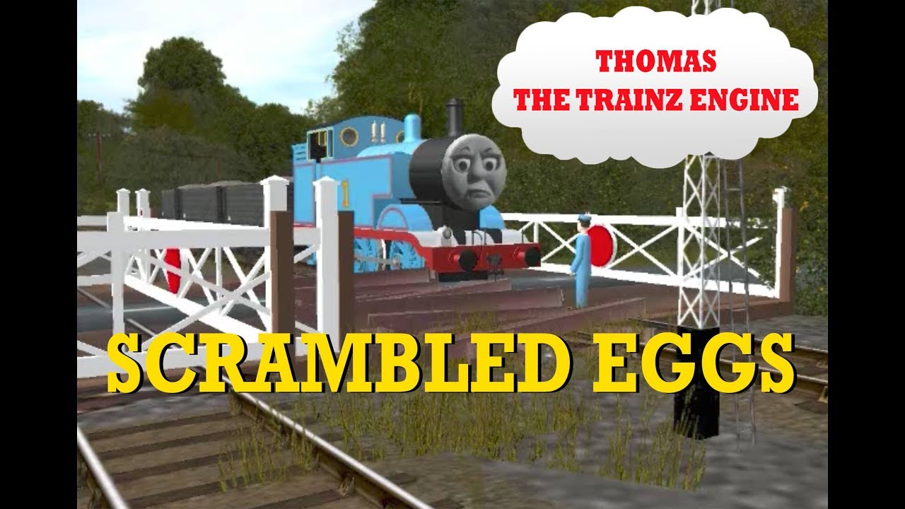 Thomas the Trainz Engine Ep 23: Scrambled Eggs
