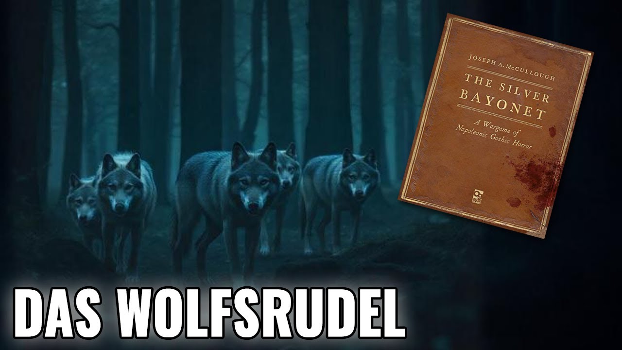 Das Wolfsrudel - The Silver Bayonet (Spielbericht)
