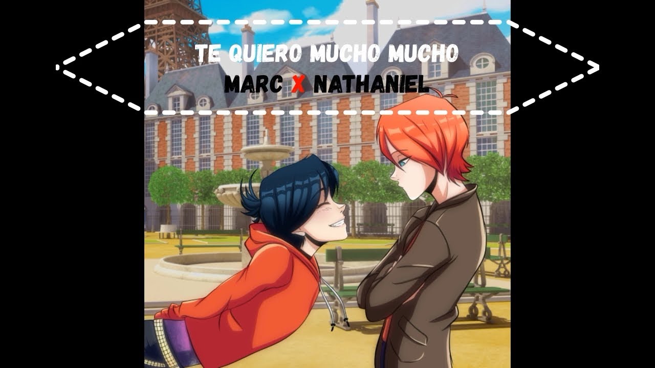 Te quiero mucho ♥Marc x Nathaniel♥