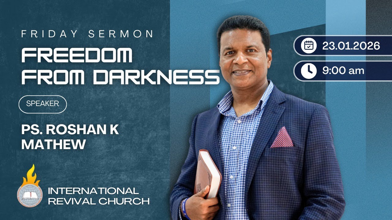 Freedom from Darkness🌅| Pastor Roshan K. Mathew | 23 JAN 2026 | IRC | QATAR