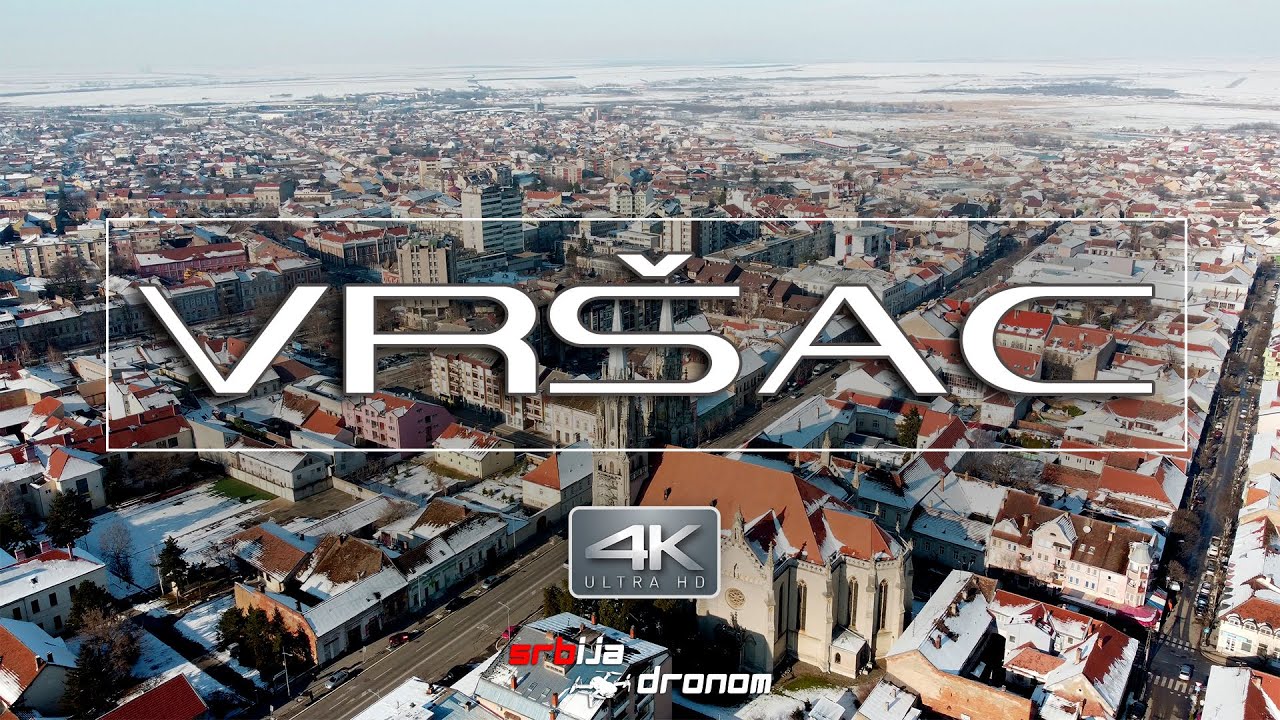 VRŠAC 🇷🇸 SERBIA►BEST DRONE DJI VIDEO 2022 ► 4K | 🔝 IZ VAZDUHA ©️ SRBIJA DRONOM VRSAC