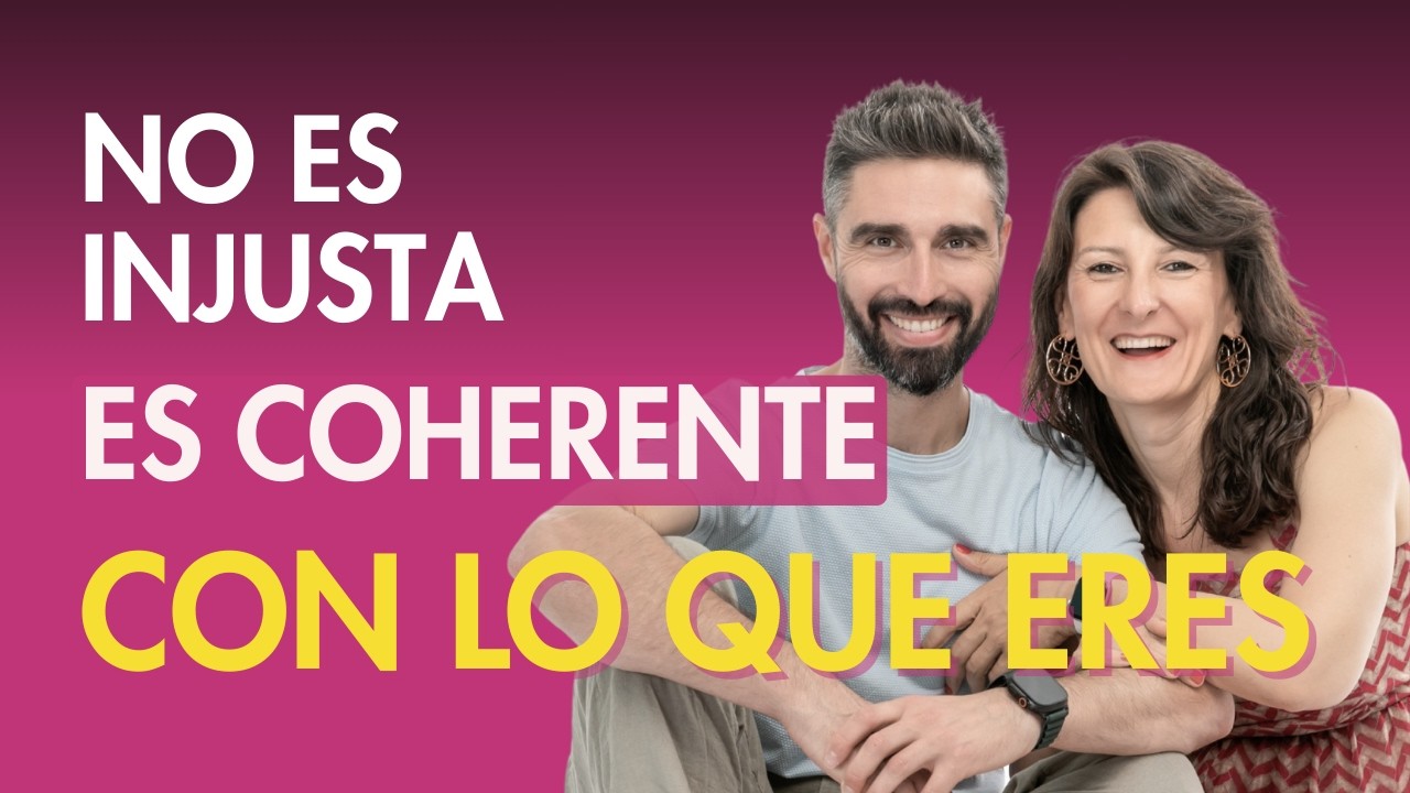 La Vida No es Justa, es Coherente