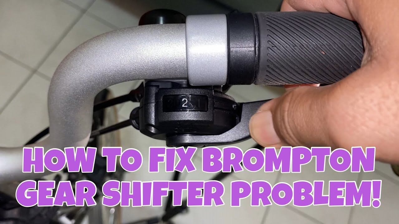 How To Fix Brompton Gear Shifter Problem - Bahasa Malaysia