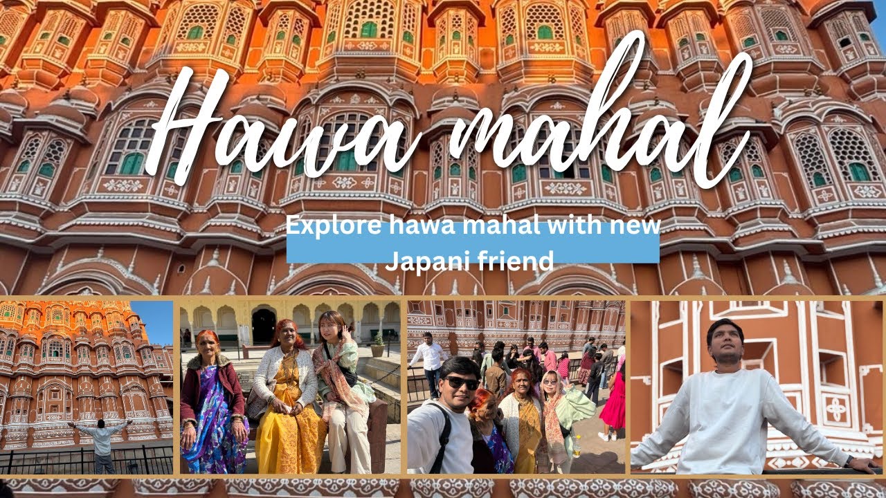#hawamahal | Jaipur | Japanis new friend sobat hawamahal baghuya | aai ajajila tichya nati sarkhi |