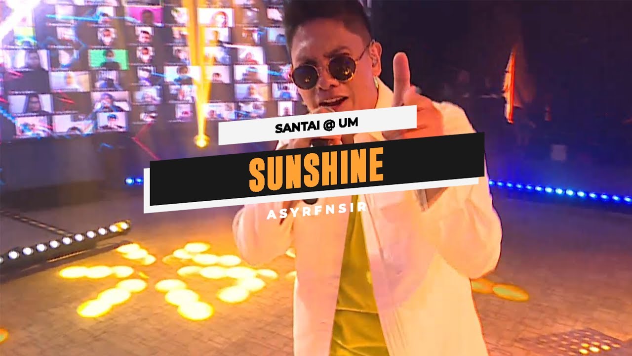 Santai@UniversalMusicMalaysia | @ASYRFNSIR - Sunshine