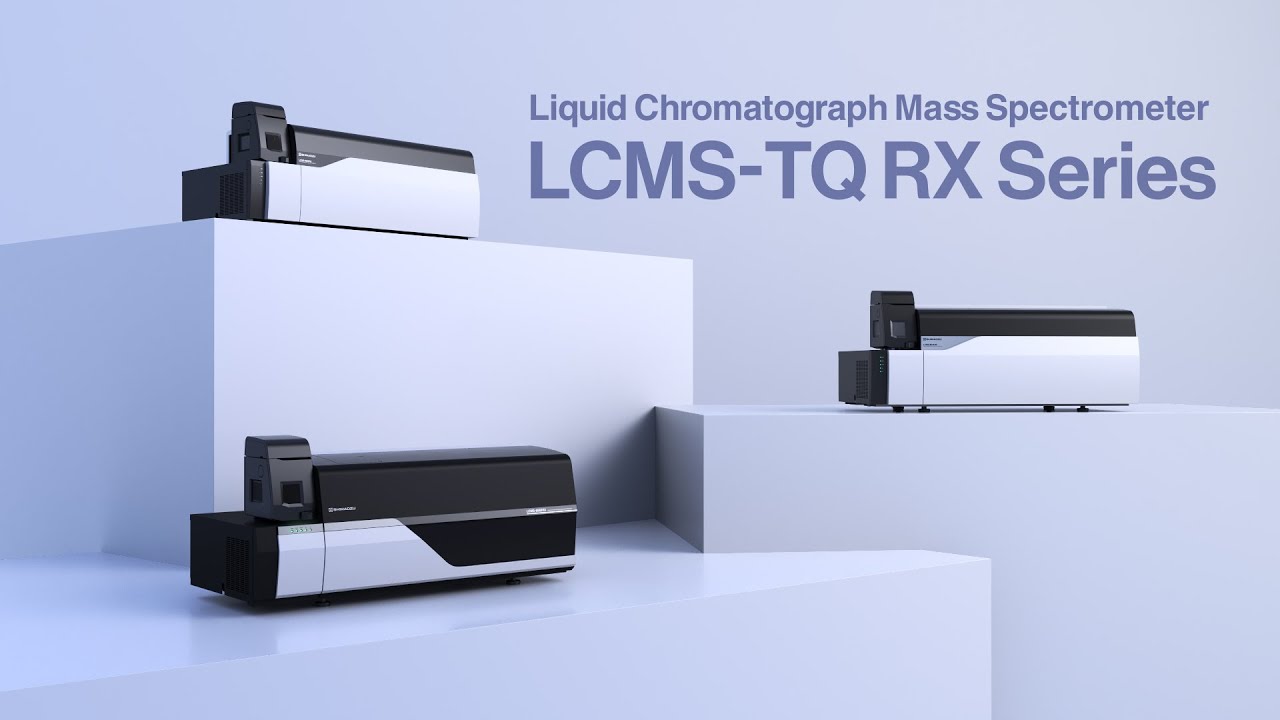 LCMS-TQ RX Series Triple Quadrupole Mass Spectrometers