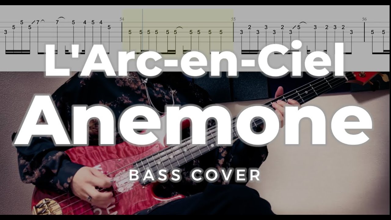 【タブ譜付】L'Arc-en-Ciel ⇒ Anemone bass cover 【20th L'Anniversary Tour】