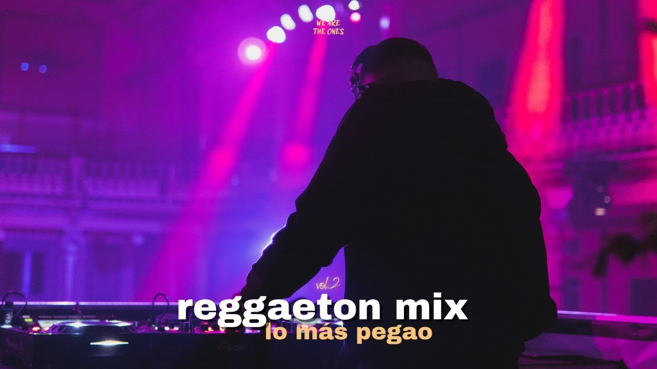 LO MÁS PEGAO Vol.2 | 🔥 MIX REGGAETON MARZO 2023 🔥