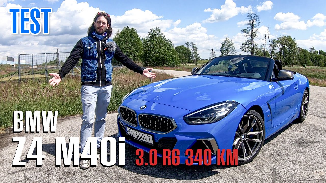 TEST: BMW Z4 M40i 3.0 R6 340 KM