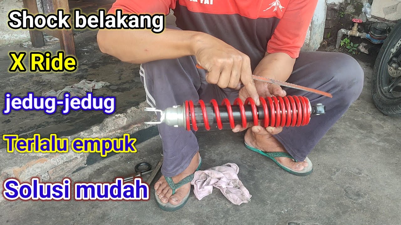 Cara mengatasi shock belakang X-Ride jedug terlalu empuk