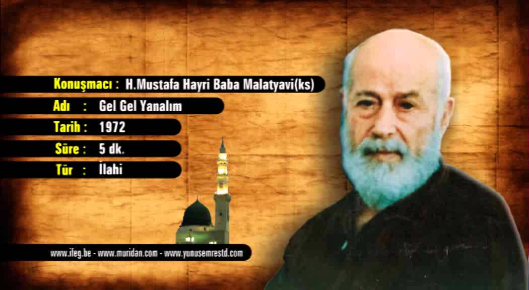 H. Mustafa Hayri Baba Malatyavi(ks) - Gel Gel Yanalım - 1972