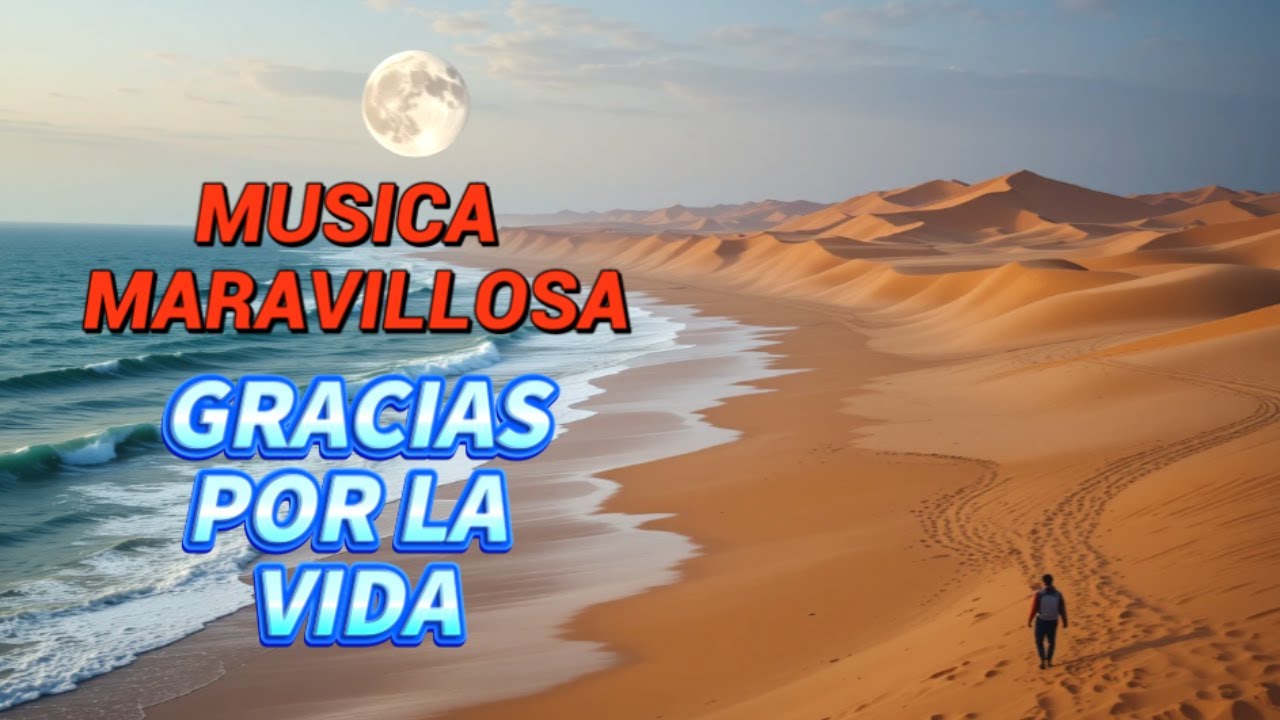 La mejor música instrumental para dar gracias  por la vida ✨