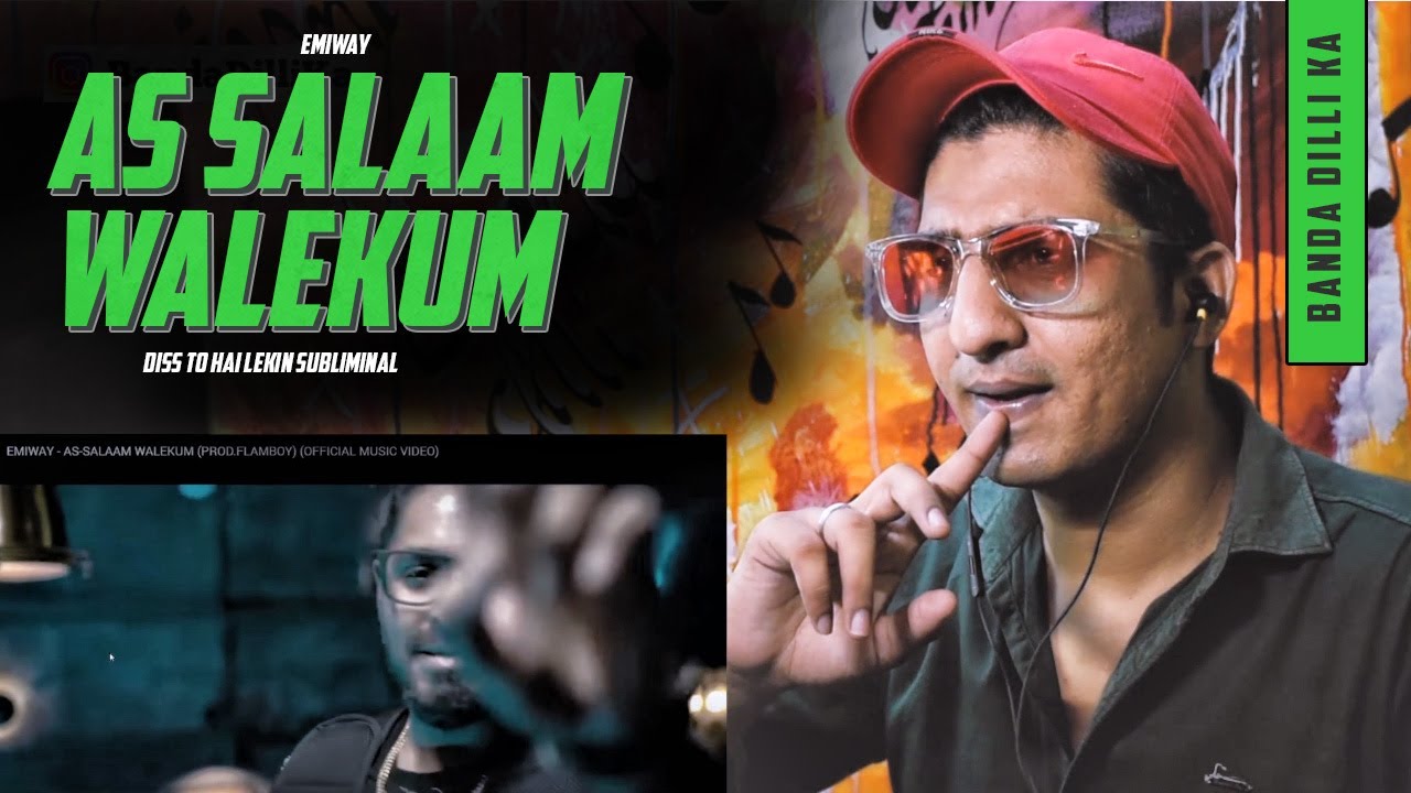 EMIWAY AS-SALAAM WALEKUM REACTION | AS-SALAAM WALEKUM REACTION | EMIWAY DISS RAFTAAR