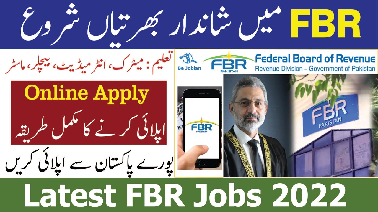 FBR Jobs 2022 |  Federal Board of Revenue FBR Jobs 2022 | fbr jobs 2022 application form | Be Jobian