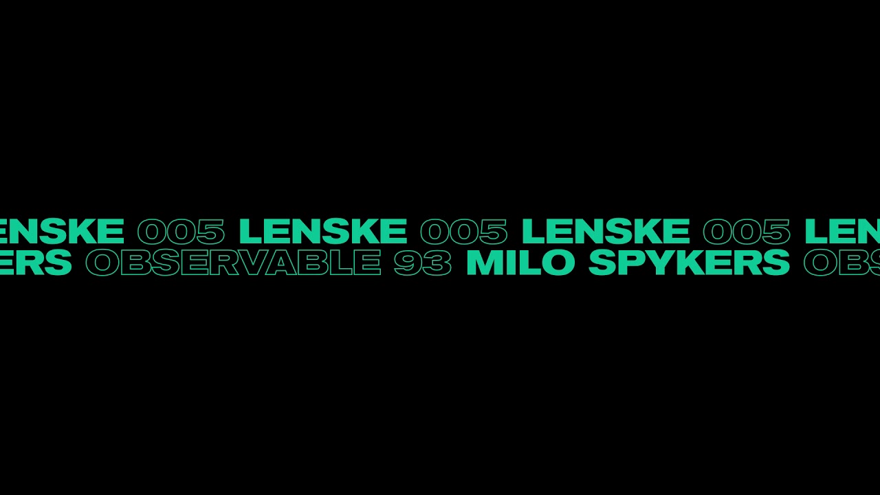 Milo Spykers - Observable 93 (Lenske005)