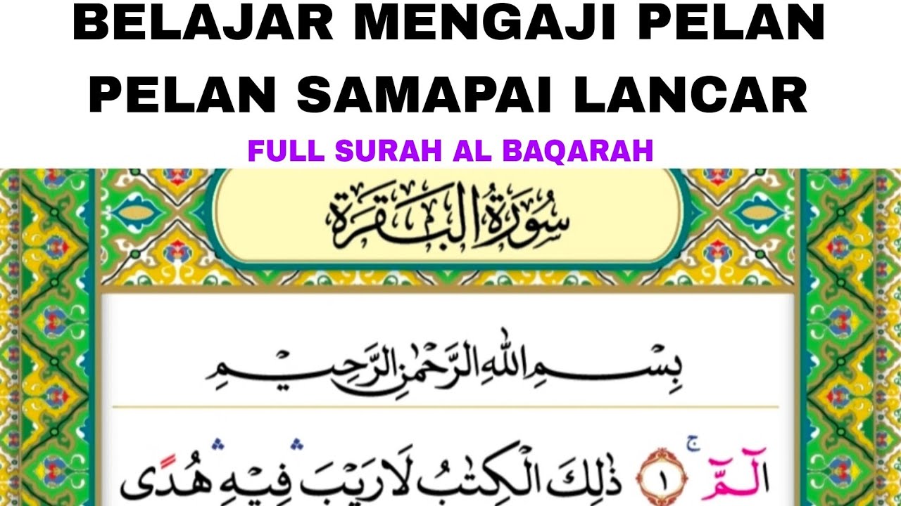 belajar mengaji pelan pelan nada mudah di ikuti.  full surah al baqarah #surahalbaqarah