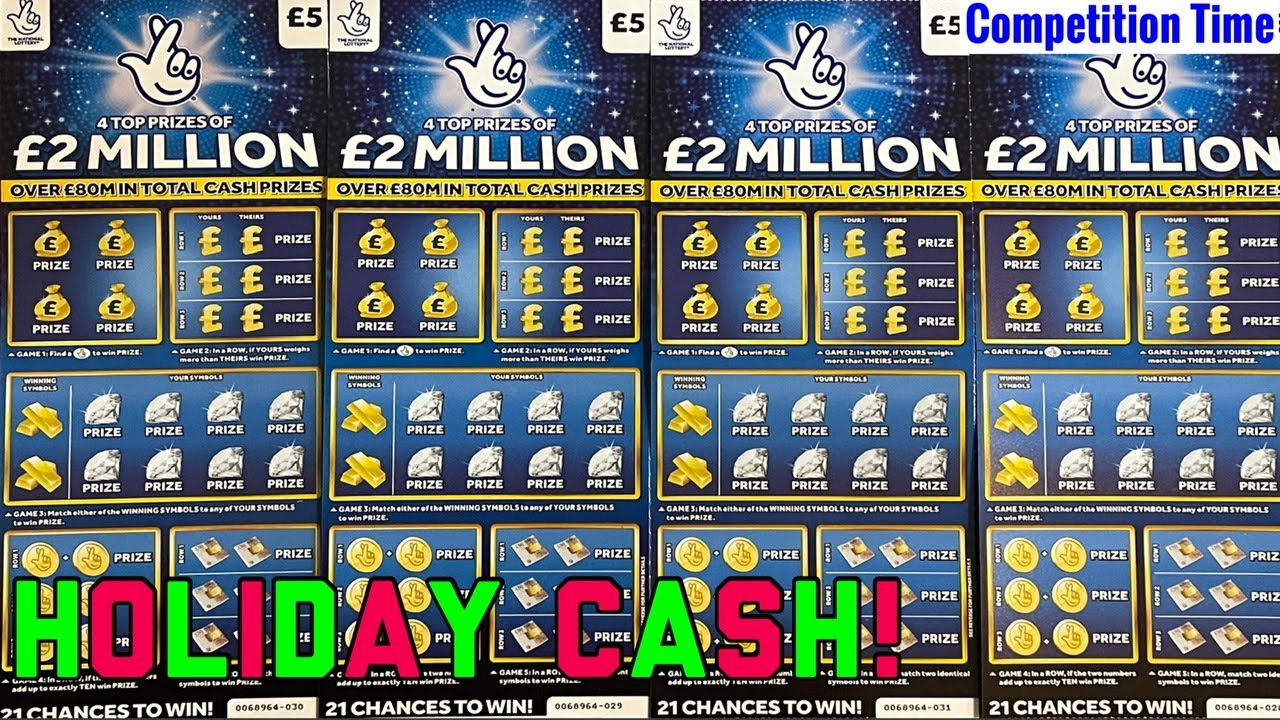 💰 SCRATCH CARD HOLIDAY CASH 💰 U.K. National Lottery Scratch Cards
