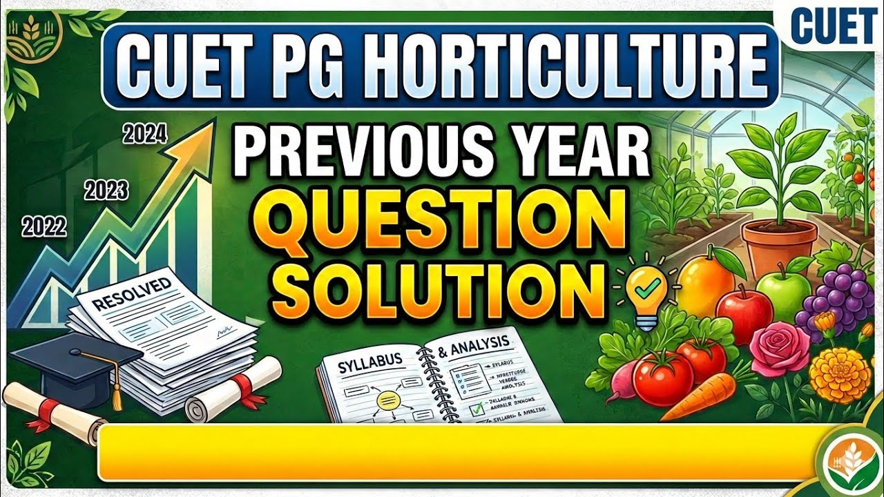 Cuet-PG Horticulture Paper PYQ 2022 full solution with explanation #CUET2026 #cuetpg  #horticulture 