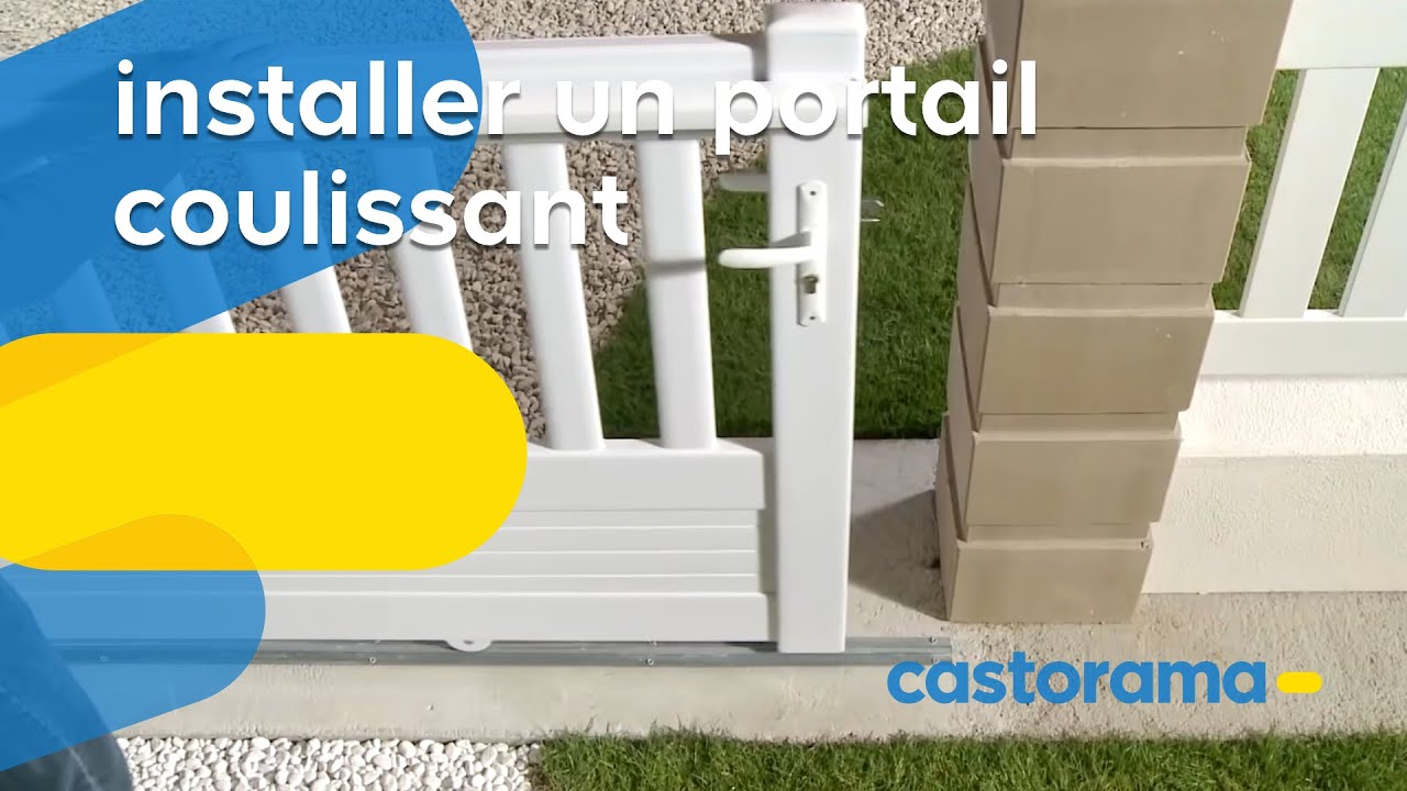 Installer un portail coulissant (Castorama)