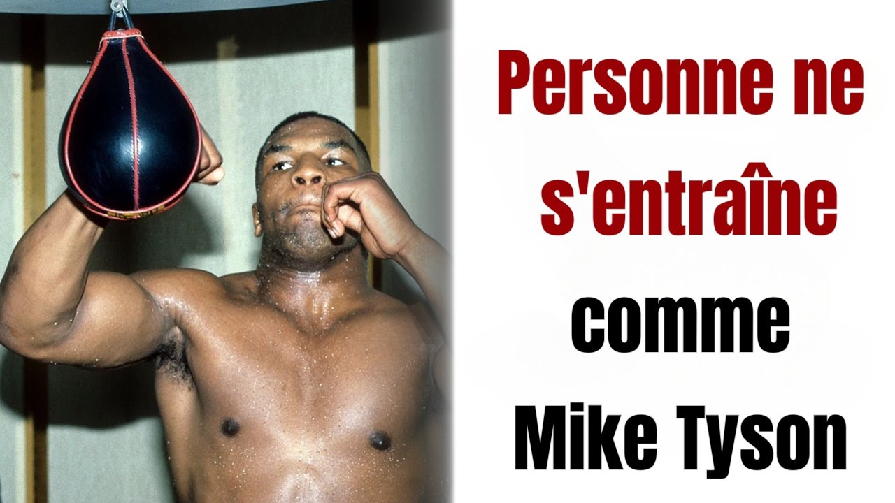 Comment était L'entraînement Brutal de Mike Tyson