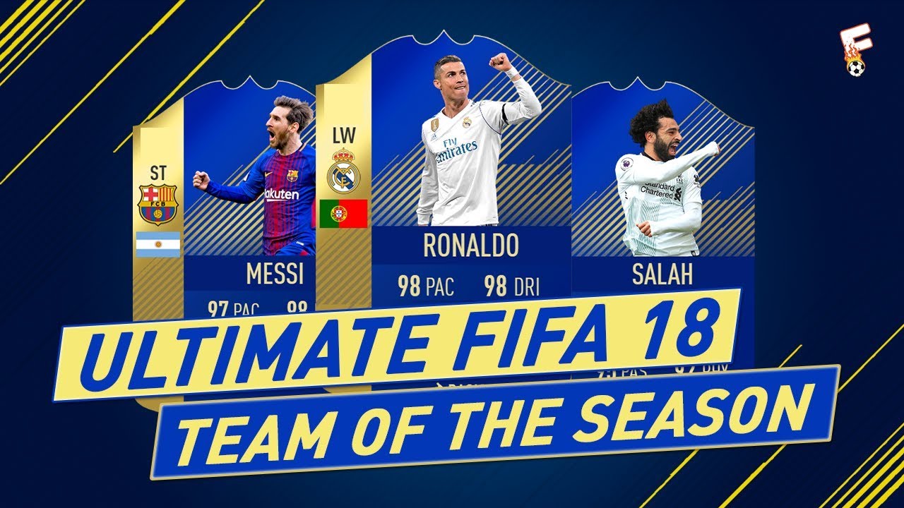 Ultimate FIFA 18 Team Of The Season ⚽ TOTS FIFA 18 ⚽ Footchampion