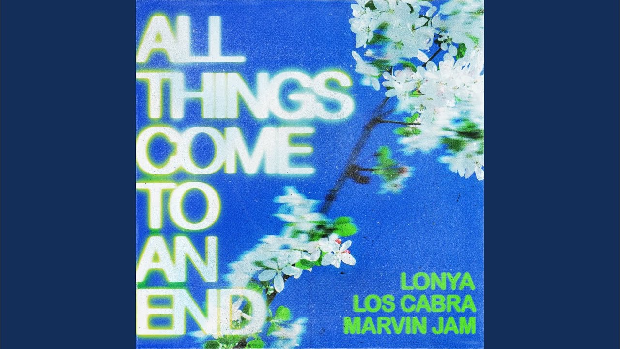 All Things Come To An End (Extended Mix)