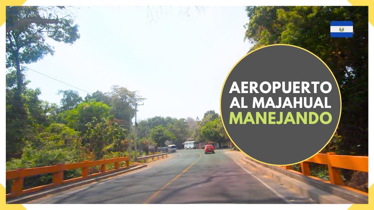 Desde el AEROPUERTO a la PLAYA EL MAJAHUAL LA LIBERTAD en menos de una hora - EL SALVADOR 2024