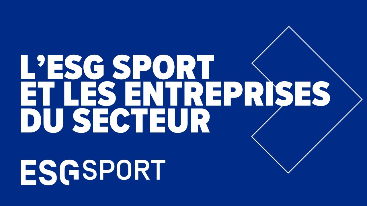 L’ESG Sport en lien étroit avec les entreprises du sport