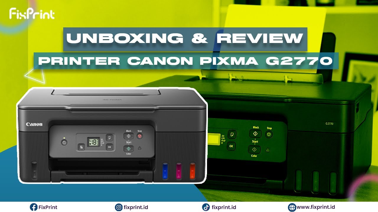 Review & Unboxing Printer Canon Pixma G2770 All in One Print Scan Copy