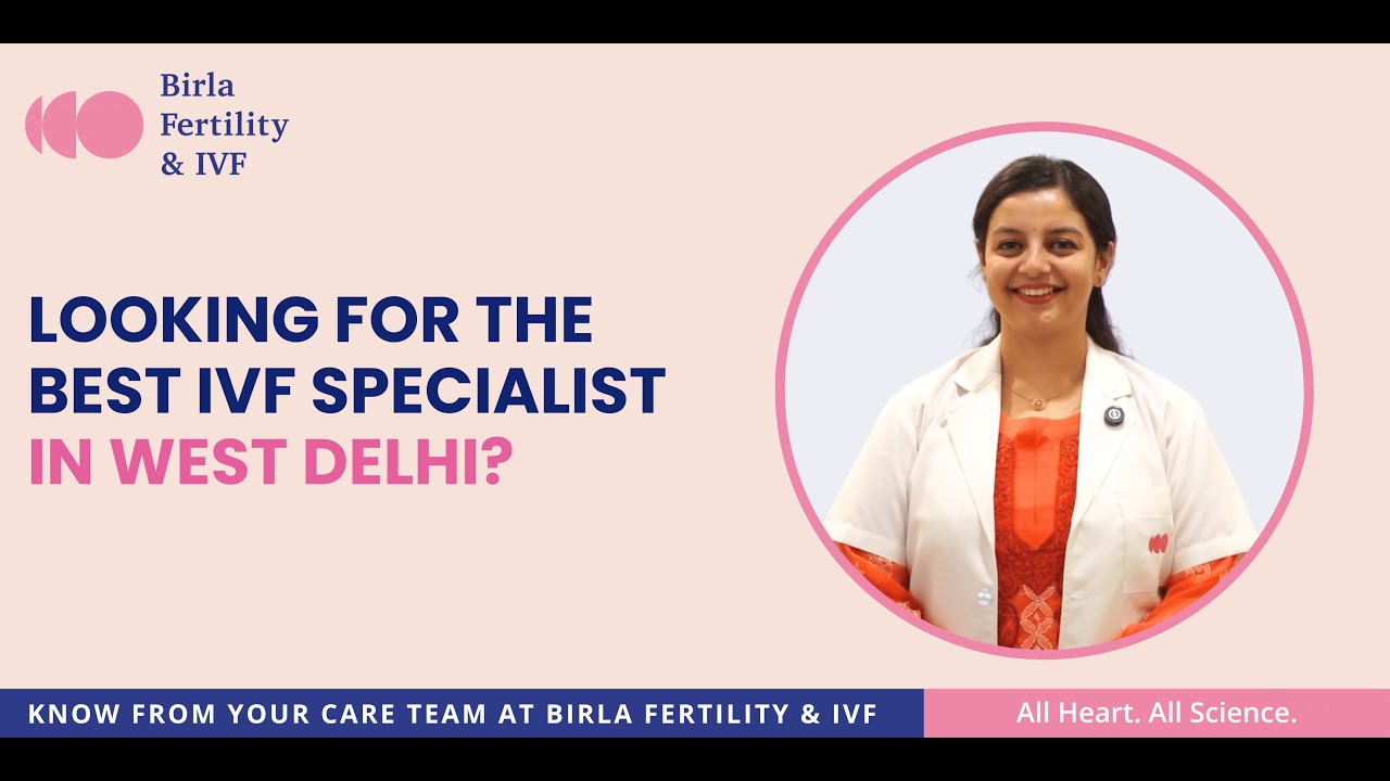 Your Guide to Best Fertility and IVF Centre in West Delhi!