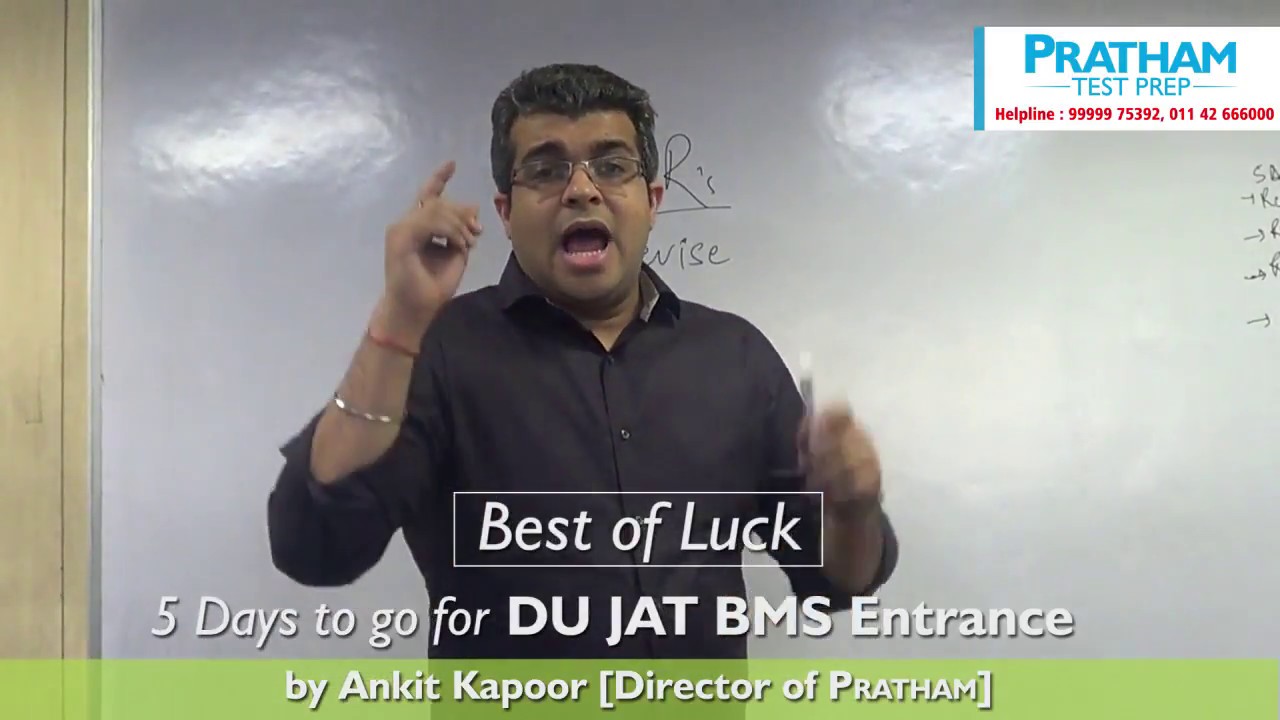#5 Days To Go | Crack DU BMS 2018 | Last Minute Tips | PRATHAM Test Prep