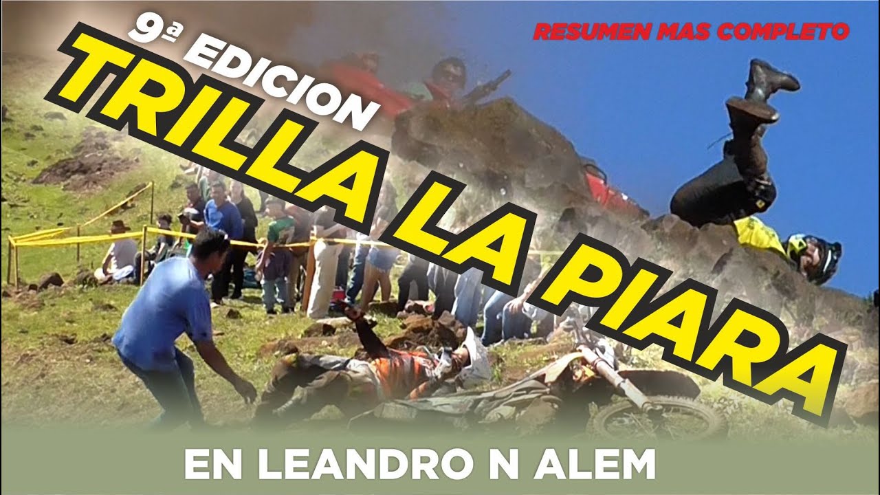 🔥 9&ordm; TRILLA LA PIARA 2025 | El RESUMEN MAS COMPLETO