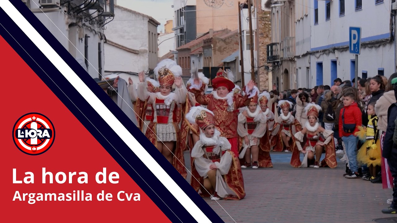 LA HORA DE ARGAMASILLA DE CALATRAVA, 26 DE FEBRERO, II PARTE DEL GRAN DESFILE DEL DOMINGO DE...