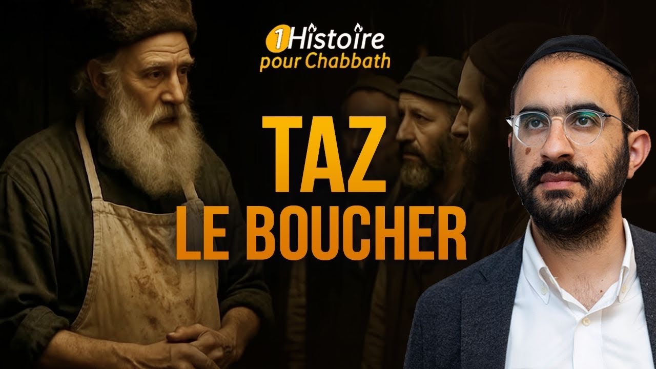 TAZ LE BOUCHER 🥩 Histoire Ultra-Inspirante pour Chabbat (Binyamin Benhamou)