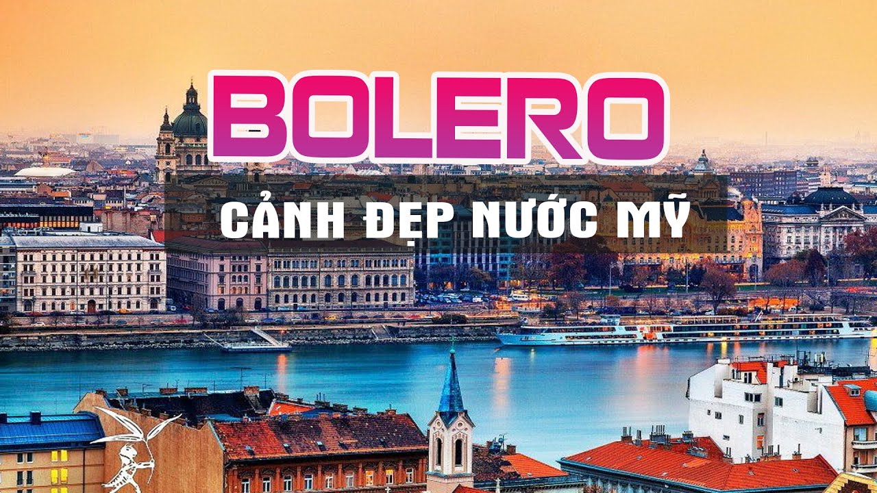 ĐỈNH CAO BOLERO NGẮM CẢNH NƯỚC NGOÀI NGHE NHẠC TRỮ TÌNH THƯ GIÃN KHIẾN MẮT KHÔNG RỜI KHỎI MÀN HÌNH