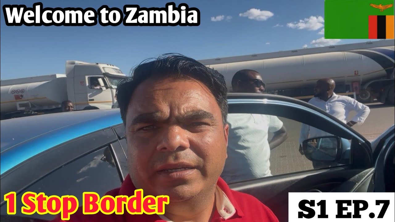 One Stop Border Crossings kise kehte hain? | Welcome to Zambia 🇿🇲 | S1 Ep7