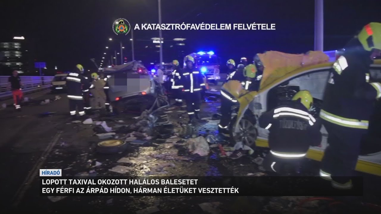 Lopott taxival okozott halálos balesetet egy férfi az Árpád hídon