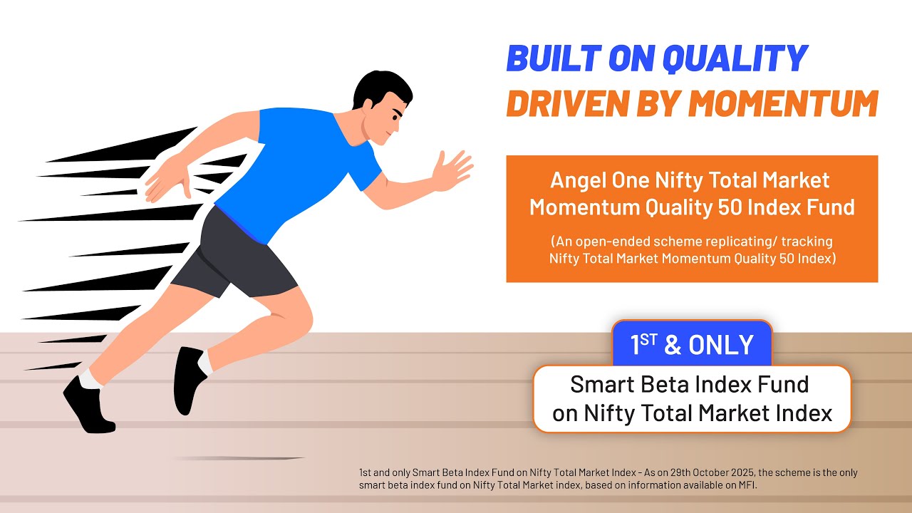 Angel One Nifty Total Market Momentum Quality 50 Index Fund | NFO Date 3rd Nov -17th Nov 2025