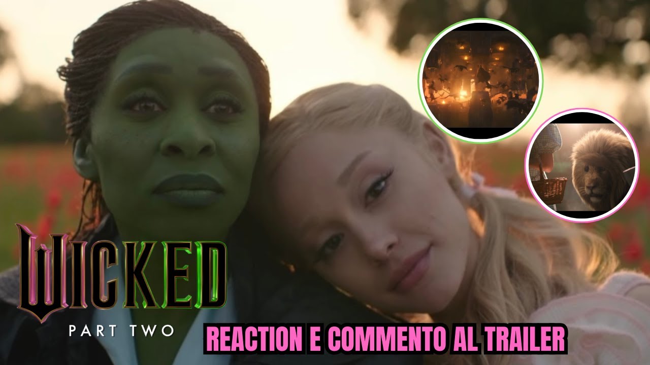 WICKED PARTE 2 | REACTION E COMMENTO AL NUOVO TRAILER