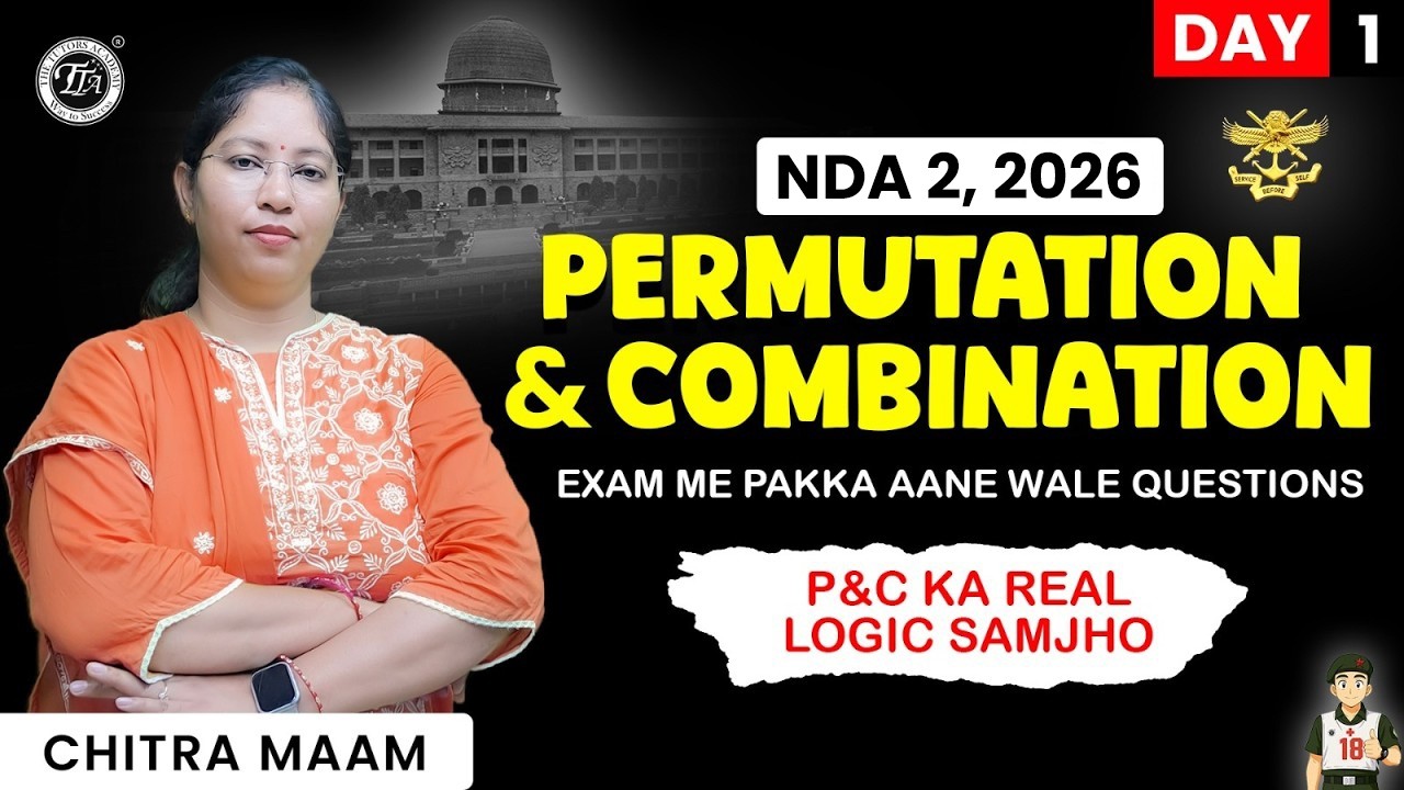 🔴 LIVE: Permutations & Combinations 🔥Day 1 | NDA Maths 2026 | Day 4 | NDA 1, 2026 | Chitra Ma’am
