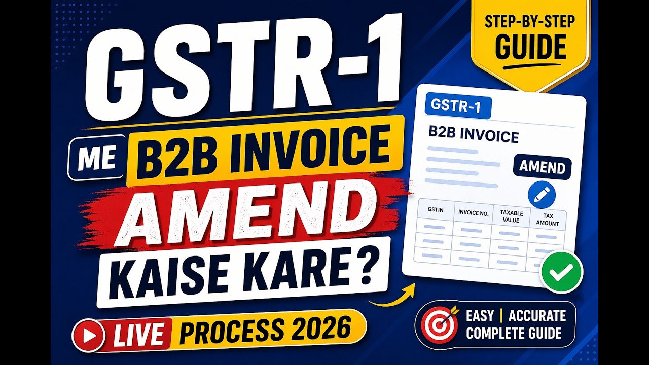 GSTR 1 Amendment of B2B Invoice | B2B Invoice Amendment in GST | How To Amend GSTR 1 After Filing