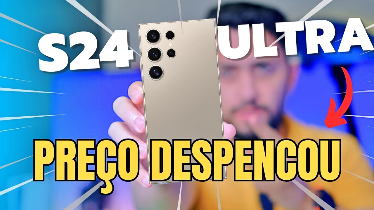 SAMSUNG S24 Ultra T&Aacute; MAIS BARATO do que NUNCA! 🤑