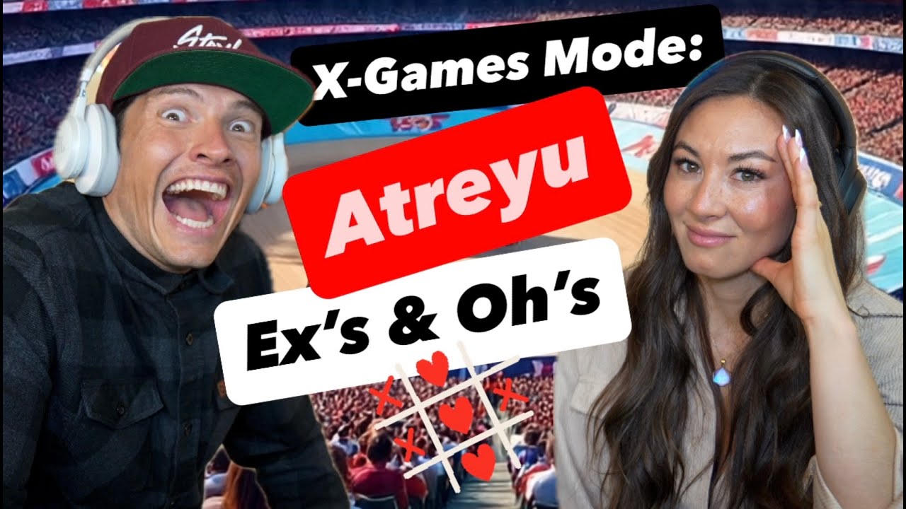 CHAIS FIRST REACTION TO JAY IN X GAMES MODE TO ATREYU EX'S & OH'S!