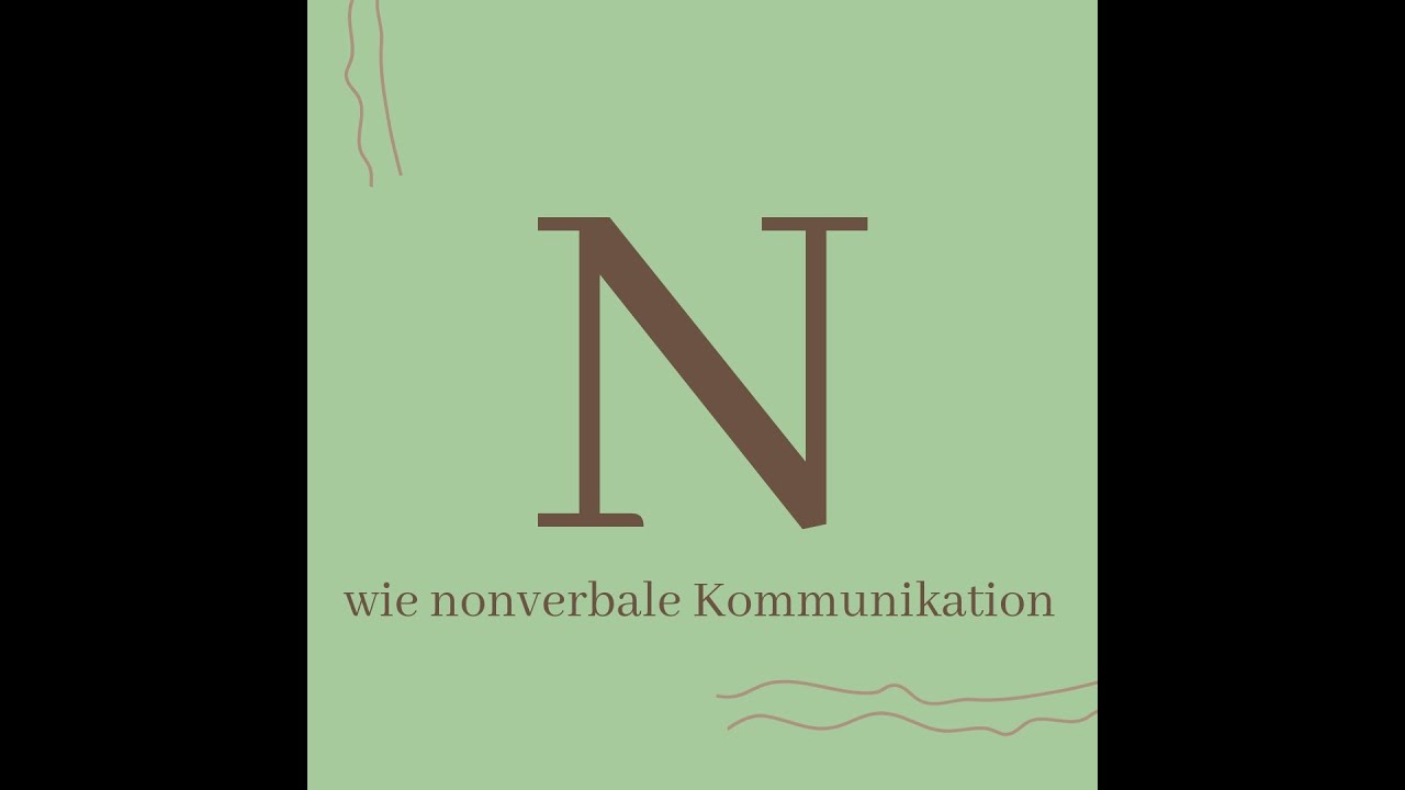 Psychologisches Wissen kurz erklärt: N wie nonverbale Kommunikation