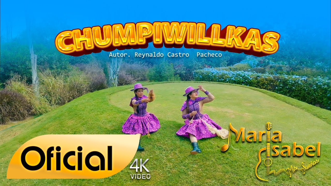 Maria Isabel Carrillo / Chumpiwillkas / Oficial 2025