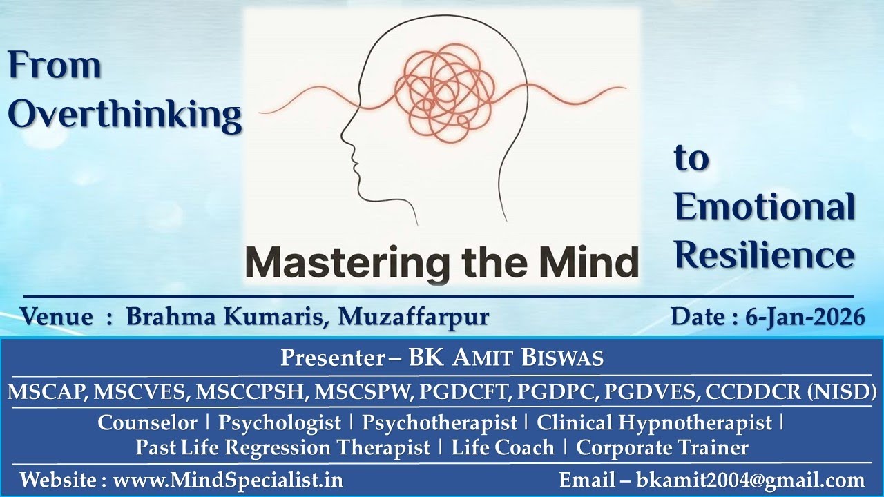 🅻 🅸 🆅 🅴🛑 From Overthinking To Emotional Resilience | BK Amit | ब्रह्माकुमारीज,, मुज़फ्फ़रपुर- बिहार