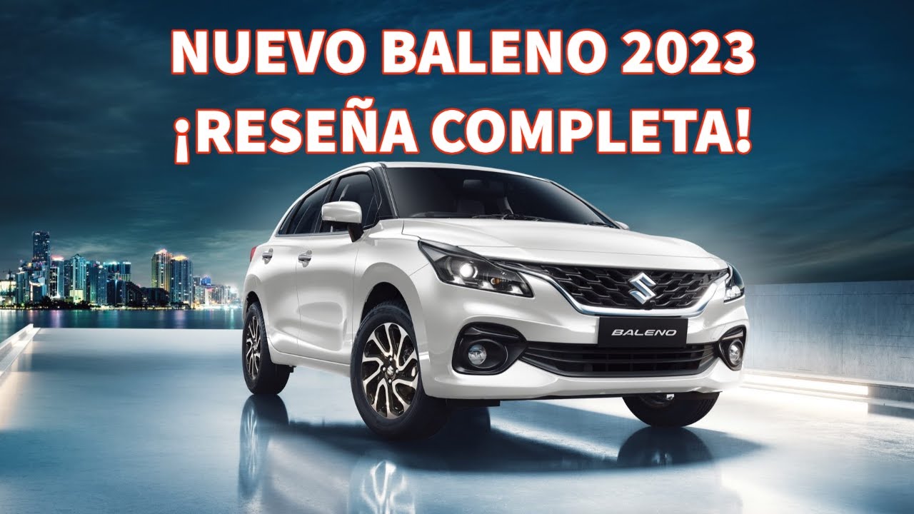 Nuevo Suzuki Baleno 2023 - Reseña completa. 