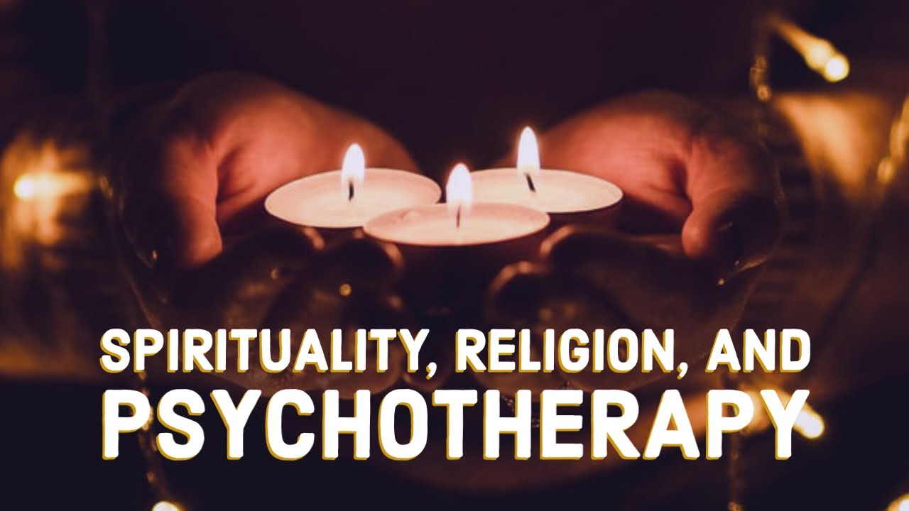 Spirituality, Religion, and Psychotherapy (2012 Rerun)